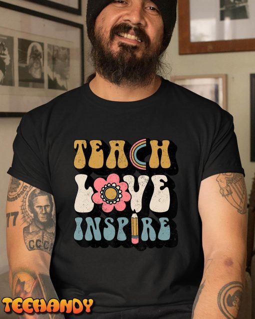 Back To School Teach Love Inspire Retro Teachers Women T-Shirt