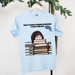 Behind The Slack Of Books Extraordinary Attorney Woo Young Woo Unisex T-Shirt
