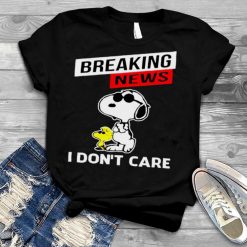 Breaking News I Don’t Care Snoopy Shirt