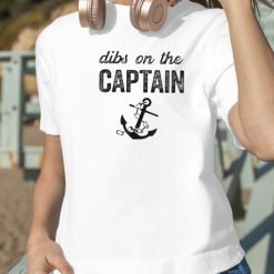 Captain Wife Dibs On The Captain Shirt 2