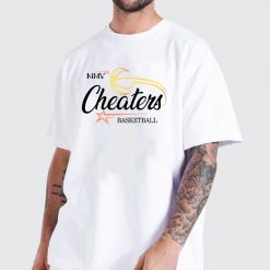 Cheaters Basketball T Shirt Not Just AnyBody Double Side Shirt In Drew League 2