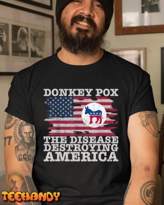 Donkey Pox Wonky Donkey Pox the Disease Destroying America T Shirt img2 C1