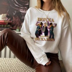 Donna and The Dynamos Crewneck T Shirt