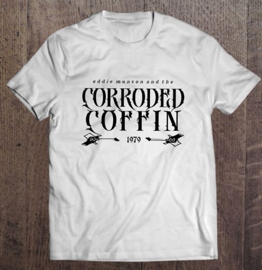 Eddie Munson Corroded Coffin Stranger Things TV Series Shirt
