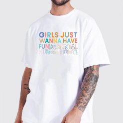 Funny Girls Just Want to Have Fundamental Rights For Women T Shirt 3
