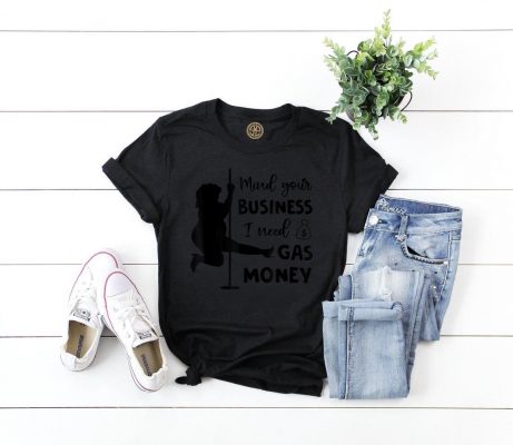 Funny Womens Prices Mind Your Business I Need Gas Money T Shirt img1 M9