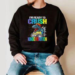 I’m Ready To Crush Kindergarten Boys Back To School Dinosaur T-Shirt