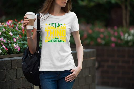 It’s a Jamaican Thing, Yuh Nah Guh Understand, Jamaica T-Shirt