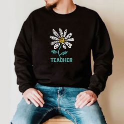 Life is good Teacher Daisy T-shirt Teach School Sunflower T-Shirt