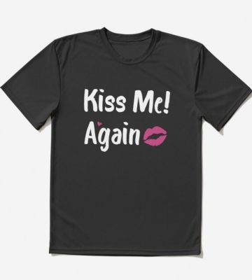 Mery Wear Kiss Me Again Shirt