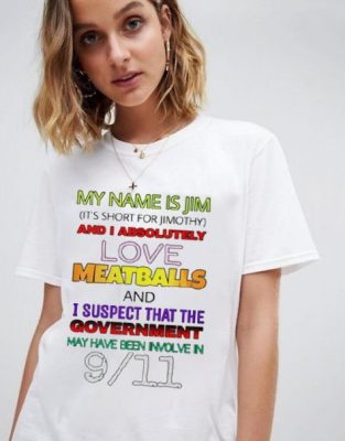 My Name is Jim And Absolutely Love Meatballs Shirt