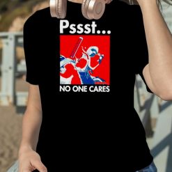 Pssst No One Cares Deadpool Shirt 2