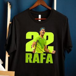 Rafa Nadal 22 Gift For Fan’s Nadal Shirt