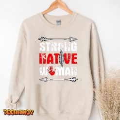Strong Native Woman Proud Native American Heritage Gift T Shirt img3 t3