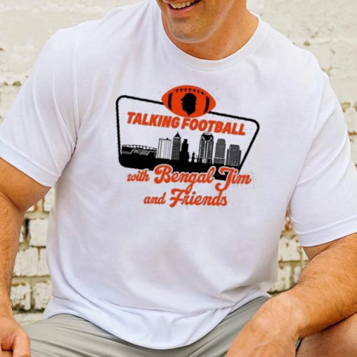 Talking Football with bengal jim and friends Sweatshirt
