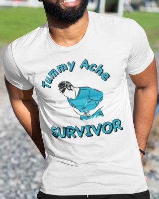 Tummy Ache Survivor Shirt 2