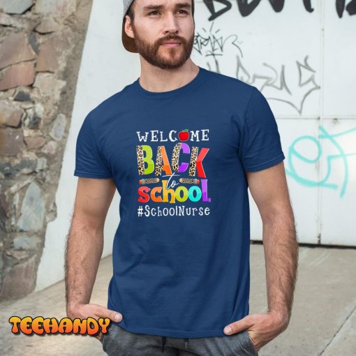 Welcome Back To School Nurse First Day Of School Leopard T-Shirt