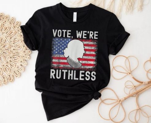 Vote We’re Ruthless RBG Pro Choice Reproductive Freedom Shirt