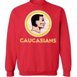 Caucasians Shirt Caucasians Washington Redskins T Shirt 2