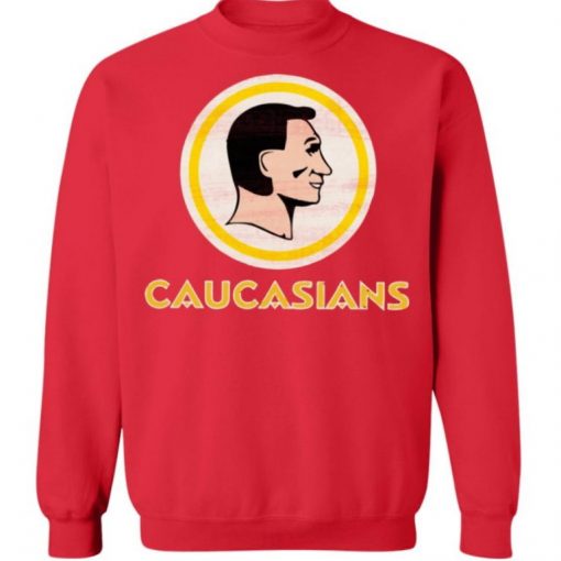 Caucasians Shirt Caucasians Washington Redskins T-Shirt