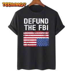 Defund The FBI – American Flag T-Shirt