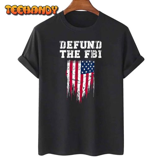 Defund the FBI Federal Bureau Anti FBI Corruption T-Shirt