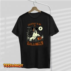 Everyday to me is Halloween T Shirt img1 C9