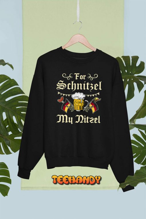 For Schnitzel My Nitzel Funny Oktoberfest Gift T-Shirt