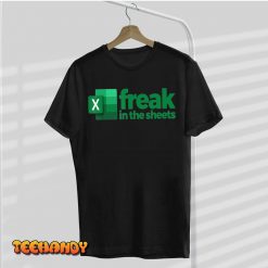Freak In The Excel Sheets T Shirt img1 C9