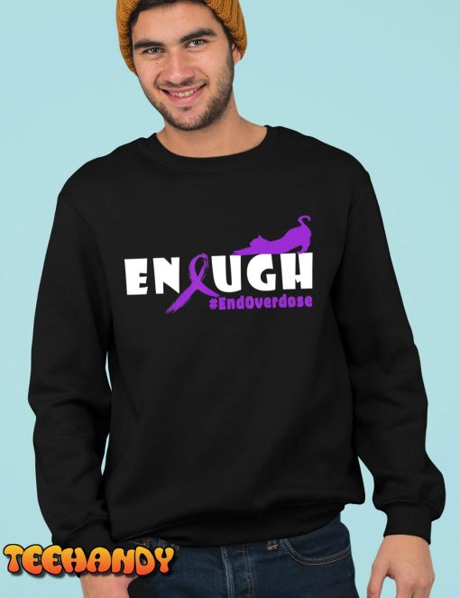 Funny Cat Overdose Awareness Design ,enought overdose T-Shirt