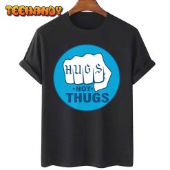 HUGS NOT THUGS T Shirt img1 C11