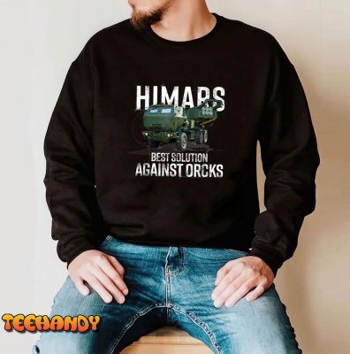 Himars Best Solution Against Orcks Army Ukarine USA T Shirt img2 C4