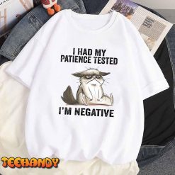 I Had My Patience Tested Im Negative Cat Funny sarcasm T Shirt img1 8