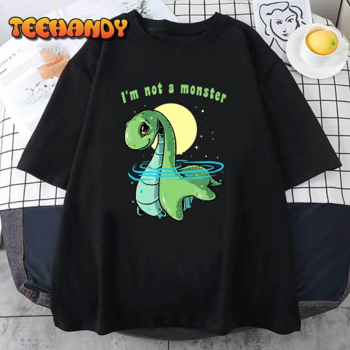 I’m Not a Monster Nessie Loch Ness Monster Folklore Cryptid T-Shirt