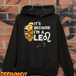 I’m a Leo Zodiac Sign astrology July August Birthday Leo T-Shirt