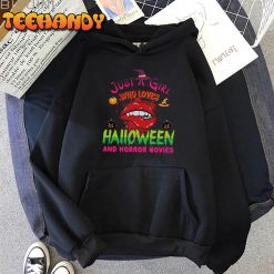 Just A Girl Who Loves Halloween And horror Movies Perfect Gift For Horror Movies Lovers Unisex Hoodie img2 C16