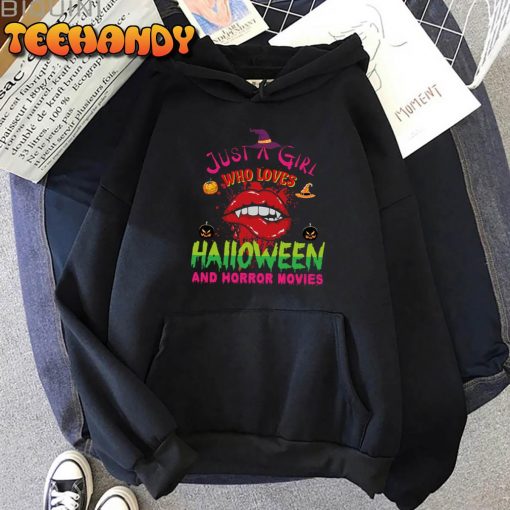 Just A Girl Who Loves Halloween And horror Movies – Perfect Gift For Horror Movies Lovers Unisex Hoodie
