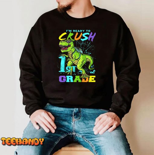 Kids Funny First Grade T-Rex Tee, I’m Ready to Crush 1st Grade T-Shirt