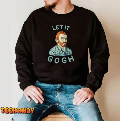 Let It Gogh Van Gogh Unisex T Shirt img2 C4