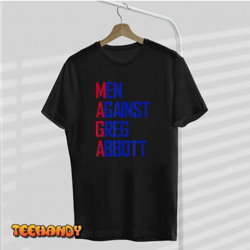Men Against Greg Abbott T-Shirt