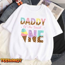 Mens Daddy Of The Sweet One Ice Cream 1st First Birthday Family T-Shirt