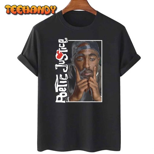 Poetic Justice Kendrick 2Pac Unisex T Shirt