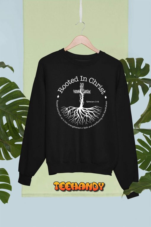 Rooted In Christ Cross Pray God Bible Verse Christian Gifts T-Shirt