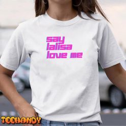 Say Lalisa Love Me Lyrics Unisex T-Shirt