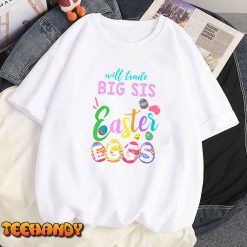 Sister Sis Trade Eggs Easter Day Happy Easter Sunday T Shirt img1 8