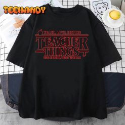 Teach Love Inspire Teacher Things Its Fine Everything T Shirt img2 C12