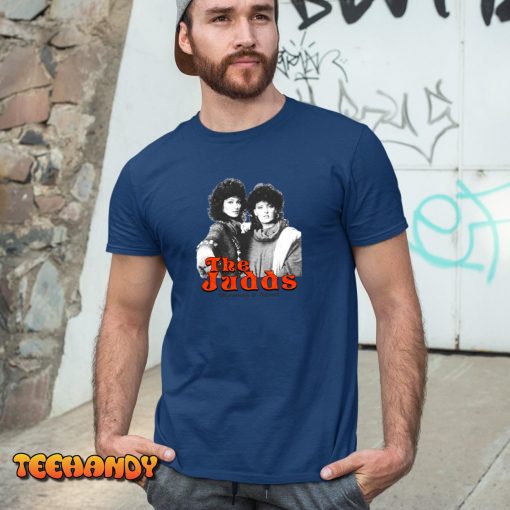 The Judds Wynonna and Naomi – The Judds Unisex T-Shirt