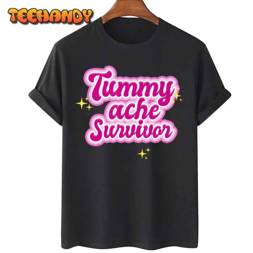 Tummy Ache Survivor Funny Stomach Ache IBS T-Shirt