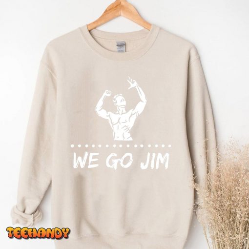 We Go Jim Gym Bro Culture Workout Classic Pump Cover Tee Mens T-Shirt