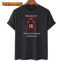 When Its Grim Be The Grim Reaper Number 15 Patrick Mahomes Unisex T Shirt img1 C11